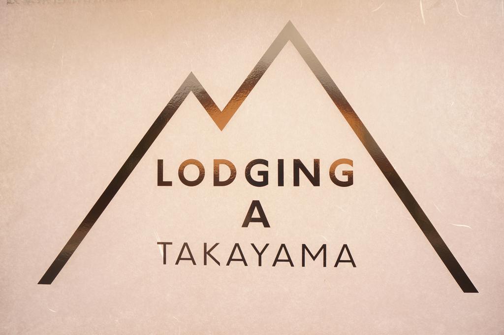 Lodging A Takayama تاكاياما المظهر الخارجي الصورة